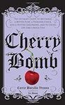 Cherry Bomb: The Ultimate Guide to 
