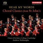 Hear My Words, Choral Classics From St John's College Cambridge Choir