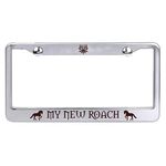 Fantasy Game Film Show Parody License Plate Frame Laser Engraved Stainless Steel - Gifts for Him, for Her, for Husband, for Wife, for Them, for Men, for Women (New Roach)