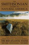 Mid-Atlantic States: New York, Pennsylvania, New Jersey (The Smithsonian guides to natural America)