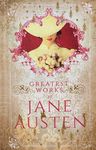 Greatest Works Jane Austen (Deluxe Hardbound Edition)