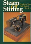 Steam and Stirling Engines You Can Build: Book 2