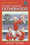 Dad FC | Debut Dads: The First Season of Fatherhood: A Parenting Book for Dads