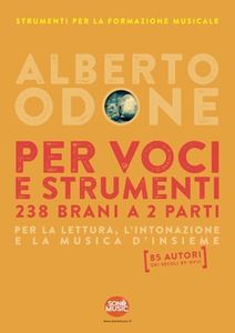 Per Voci e Strumenti: 238 brani a 2 parti per la lettura, l'intonazione e la musica d'insieme