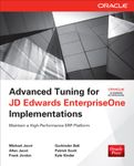 Advanced Tuning for JD Edwards EnterpriseOne Implementations (Oracle Press)