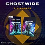 Bethesda Ghostwire Deluxe Edition with Metal Poster (Exclusive to Amazon.co.uk) (Windows 8)