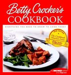 Betty Crocker′s Cookbook: Everything You Need to Know to Cook Today