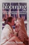 Blooming: An Erotic Lesbian Romance