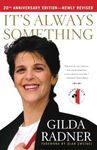 It's Always Something: Twentieth Anniversary Edition