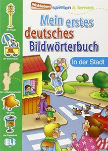 Mein Erstes Deutsches Bildworterbuch: In der Stadt