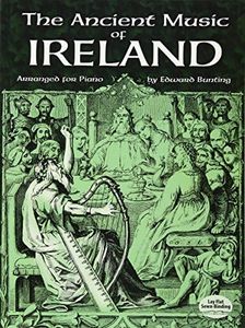 The Ancient Music of Ireland Arranged for Piano (Dover Music for Piano)