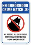 1PC Neighborhood Crime Watch Sign, 18 x 12 Inches - Aluminum - We Report All Suspicious Persons And Activities To Law Enforcement