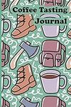Coffee Tasting Journal: Coffee Tast