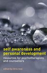 Self Awareness and Personal Development: Resources for Psychotherapists and Counsellors