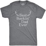 Crazy Dog Mens Best Buckin Dad Ever Antlers T Shirt Funny Pun Dad Joke Humor Tee Fathers Day Hunting Sport Tshirt Buck Deer Shirt Dark Heather Grey XXL