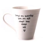 East of India Loved You Yesterday Porcelain Mug