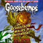 Classic Goosebumps: The Scarecrow Walks at Midnight