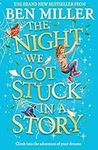 The Night We Got Stuck in a Story: From the author of smash-hit The Day I Fell Into a Fairytale