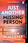 Just Another Missing Person: The gripping new thriller from the Sunday Times bestselling author