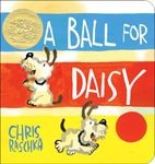 Ball for Daisy: (Caldecott Medal Winner)