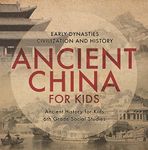 Ancient China for Kids - Early Dynasties, Civilization and History | Ancient History for Kids | 6th Grade Social Studies