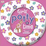 Girls' Potty Time: Includes Special Reward Stickers!