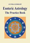 Esoteric Astrology: The Practice Bo