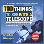 110 Things to See With a Telescope: