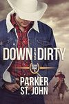 Down and Dirty: Down Home Book 2