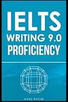 IELTS Writing 9.0 Proficiency Task 2: Master IELTS Essays © + FREE IELTS WRITING VIDEO COURSE + BAND 9 ESSAY TEMPLATES. Essay Writing & Grammar for IELTS Academic + General Writing Task 2: IELTS Book 1