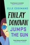 Finlay Donovan Jumps the Gun: the instant New York Times bestseller! (The Finlay Donovan Series Book 3)