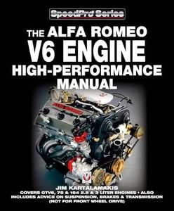 The Alfa Romeo V6 Engine High-Performance Manual: Covers GTV6, 75 & 164 2.5 & 3 Liter Engines - Also Includes Advice on Suspension, Brakes & Transmission (Not for Front Wheel Drive)