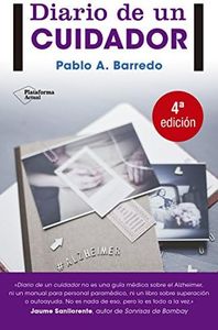 Diario De Un Cuidador: 1 (ACTUAL)