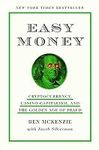 Easy Money: Cryptocurrency, Casino 
