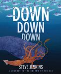 Down, Down, Down: A Journey to the Bottom of the Sea