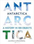 Antarctica: A History in 100 Object