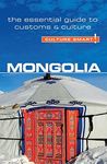 Mongolia - Culture Smart!: The Essential Guide to Customs & Culture