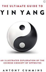 The Ultimate Guide to Yin Yang (The Ultimate Series)