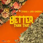 Better Than That [Explicit]