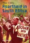 Witness to History: Apartheid in South Africa