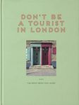 Don't be a Tourist in London: The M