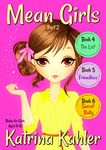 MEAN GIRLS - Part 2: Books 4,5 & 6: Books for Girls aged 9-12