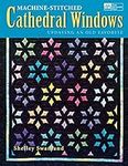 Machine-Stitched Cathedral Windows