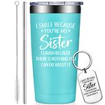 Grifarny Sister Gifts from Sister - Sister Birthday Gifts - Sister Christmas Gifts - Mothers Day Gift for Sister - I Smile Because You are My Sister Tumbler Cup 20oz