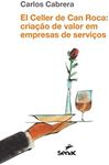 El Celler De Can Roca - Criacao De Valor Em Empresas De Servicos (Em Portugues do Brasil)