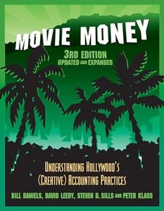 Movie Money, 3rd Edition (Updated and Expanded): Understanding Hollywood's (Creative) Accounting Practices