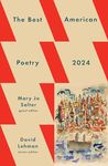 The Best American Poetry 2024 (The Best American Poetry series)