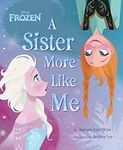 Frozen: A Sister More Like Me (Disn