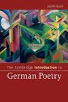The Cambridge Introduction to German Poetry (Cambridge Introductions to Literature)