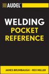 Audel Welding Pocket Reference (Audel Technical Trades Series Book 37)